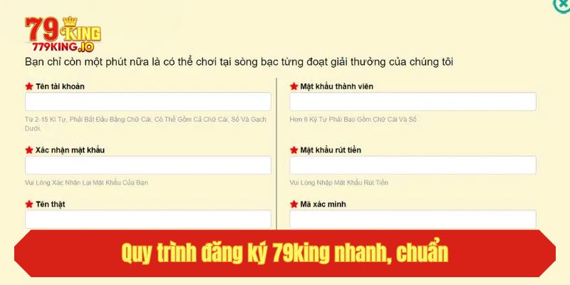 Quy trình đăng ký 79king nhanh, chuẩn